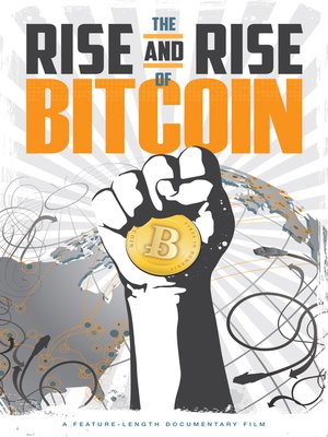 cover image of The Rise and Rise of Bitcoin